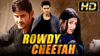 Rowdy Cheetah राउडी चीता HD Hindi Dubbed Full Movie  Mahesh Babu Sonali Bendre [upl. by Deedahs]