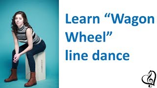 Learn quotWagon Wheelquot beginner line dance [upl. by Auhsot]