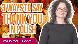 3 Ways to Say Thank You in Polish [upl. by Bartholomeus841]