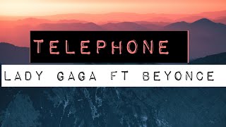 LADY GAGA  TELEPHONE FT BEYONCE LYRICS [upl. by Durrett]