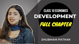 Development Full Chapter  CBSE Class 10  SST  Shubham Pathak [upl. by Sylado]