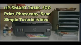 HP SMART TANK 500 PRINTER Easy Tutorial  TAGLISH  Print  Scan  Photocopy  Easy guide [upl. by Cirde]