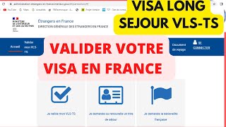 VALIDER LE VISA Étudiant en France  visa campus France   VALIDER VOTRE VISA ARRIVÉE EN FRANCE [upl. by Dekeles]