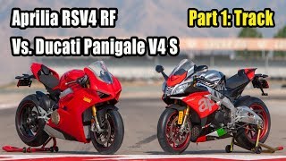 2018 Aprilia RSV4 RF Vs Ducati Panigale V4 S – Part 1 Track [upl. by Damahom761]