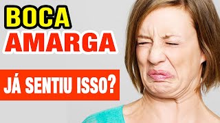 GOSTO AMARGO NA BOCA  O que pode ser O QUE FAZER [upl. by Nonnahsal]