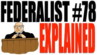 Federalist Paper 78 Explained Government Review [upl. by Gurtner]