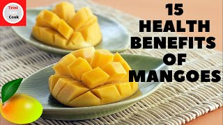 15 HEALTH BENEFITS OF MANGOES why mango is good for your brain and body [upl. by Rockey576]