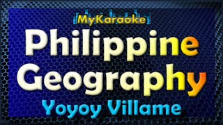 PHILIPPINE GEOGRAPHY  Karaoke version in the style of GEOGRAPHY YOYOY VILLAME [upl. by Niwled]