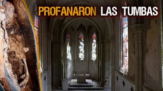 la CRIPTA de la PROFANACION  ENCONTRAMOS sus CUERPOS  lugares abandonados [upl. by Merrile569]