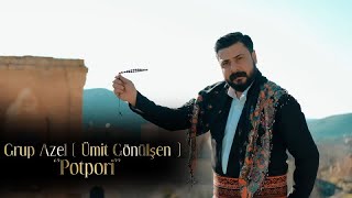 Grup Azel  Potpori  Ümit Gönülşen [upl. by Nafri]