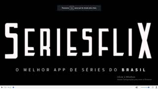 Sériesflix melhor site 2018 [upl. by Munt]