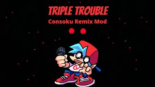 Friday Night Funkin Triple Trouble Consoku Remix Mod [upl. by Atteuqehs]