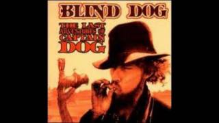 Blind Dog  10000 Reasons [upl. by Stoffel38]