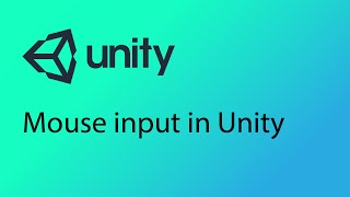 Unity Tutorial 21  Mouse input [upl. by Padget704]