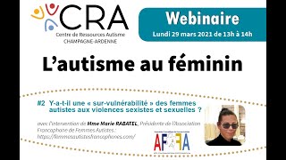 Webinaire CRA Autisme au Feminin 2 [upl. by Norred]