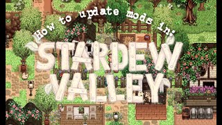 How to update mods in Stardew Valley [upl. by Irianat]