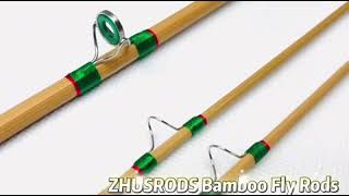 ZHUSRODS Bamboo fly rods [upl. by Saisoj]