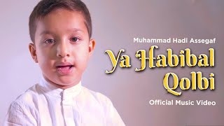 Muhammad Hadi Assegaf  Ya Habibal Qolbi Official Music Video [upl. by Cyd62]