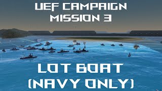 Boats Boats Boats  Supreme Commander UEF Campaign Mission 3 [upl. by Ecire]