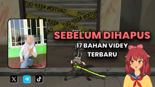 17 BAHAN VIDEY VIRAL TERBARU  PART 36 [upl. by Mclaurin]