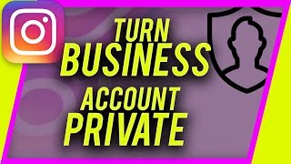 How to Turn Instagram Business Account PRIVATE [upl. by Danuloff534]