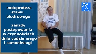 Endoproteza stawu biodrowego  Rehabilitacja  Zasady postępowania podczas dnia I 🇵🇱 🇪🇺 [upl. by Nnahteb646]