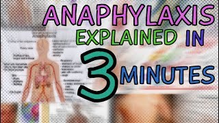 ANAPHYLAXIS EXPLAINED IN 3 MINUTES  CAUSE  MECHANISM SYMPTOMS TREATMENT  ANAPHYLACTIC SHOCK [upl. by Stalk170]