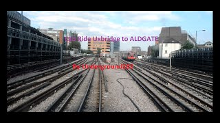 Cab Ride Metropolitan Line Uxbridge to ALDGATE [upl. by Parrish]