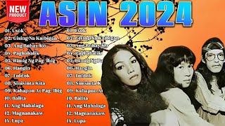 The Best Of ASIN Opm Classic  Asin Nonstop Full Ablum 2024  Usok Gising Na Kaibigan [upl. by Bokaj]