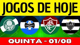 JOGOS DE HOJE  BRASILEIRÃO 2024  DESTA QUINTAFEIRA 01082024  JOGOS DO CAMPEONATO BRASILEIRO [upl. by Dnalra]