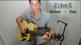 Taylor 214ceK Koa Review  Test [upl. by Maia]