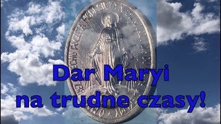 Dar Maryi na trudne czasy  Cudowny medalik [upl. by Atirihs897]