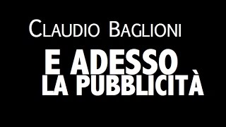 CLAUDIO BAGLIONI  E ADESSO LA PUBBLICITÀ  LYRIC VIDEO [upl. by Merkle]