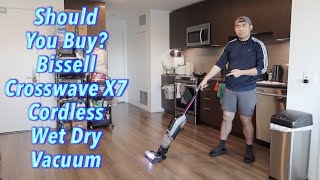 Should You Buy Bissell Crosswave X7 Cordless Wet Dry Vacuum [upl. by Seltzer691]