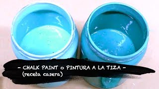 CHALK PAINT CASERO o PINTURA A LA TIZA  RECETA CASERA [upl. by Kucik]