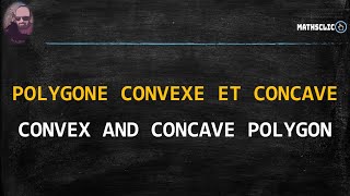 MATHSCLIC  POLYGONE CONVEXE ET CONCAVE [upl. by Sudhir]