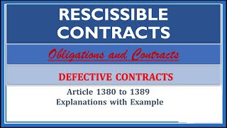 Rescissible Contracts Article 13801389 Defective ContractsObligations and Contracts [upl. by Cacka]