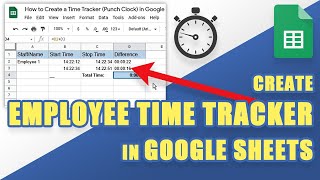 Tutorial EASILY Create a TIME TRACKER or PUNCH CLOCK in GOOGLE SHEETS Free AddOn [upl. by Leyes]