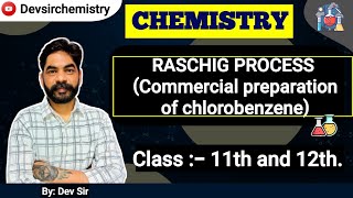 RASCHIG PROCESS  Commercial preparation of chlorobenzene  Dev Sir  Chemistry [upl. by Etessil]