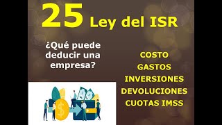 25 Ley del ISR ¿Qué pueden deducir las personas morales [upl. by Nuhsar153]