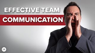 4 Keys To Effective Team Communication [upl. by Dor282]