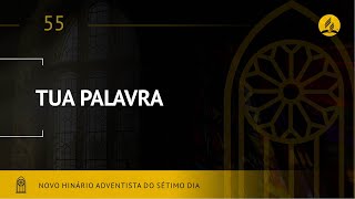 Novo Hinário Adventista • Hino 55 • Tua Palavra • Lyrics [upl. by Salguod]