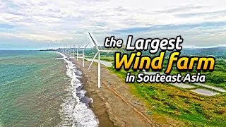 Windfarm in Ilocos Norte  The Largest in Southeast Asia [upl. by Ennayr]