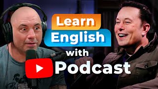 Learn English with the JOE ROGAN PODCAST — Elon Musk [upl. by Aisel]