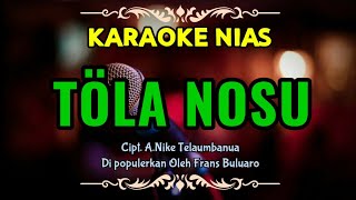 Karaoke Nias Tola Nosu Samosa Losimoi FangaliFrans Buluaro [upl. by Cathlene]