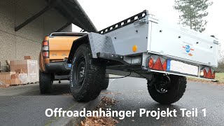 ProjektOffroadanhänger mit Dachzelt  DIY Projektvorstellung Teil 1  3onTour [upl. by Anasiul868]