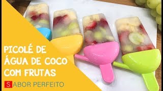 Picolé de Água de Coco com Frutas [upl. by Ellatnahc673]