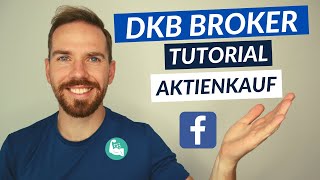 DKB Broker Aktien kaufen  Step by Step Tutorial mit Kostenauflistung [upl. by Nelon569]