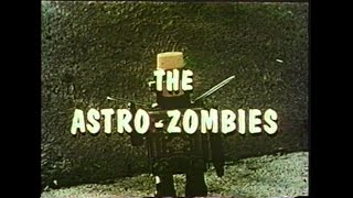 The AstroZombies 1968 Trailer [upl. by Eynttirb999]