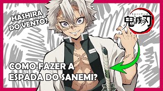 DIY  COMO FAZER A ESPADA DO SANEMI HOW TO MAKE SANEMIS SWORD KIMETSU NO YAIBA DEMON SLAYER [upl. by Ecyar]